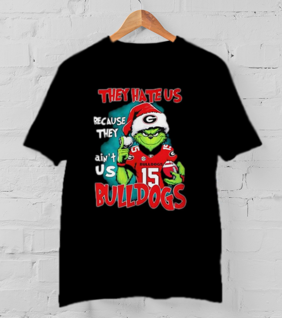 They Hate Us Because They Ain’t Us Grinch Santa Georgia Bulldogs Carson Beck 15 T-Shirt