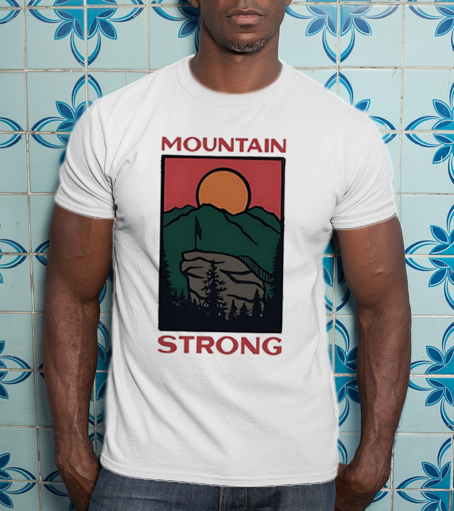 MOUNTAIN STRONG T-Shirt