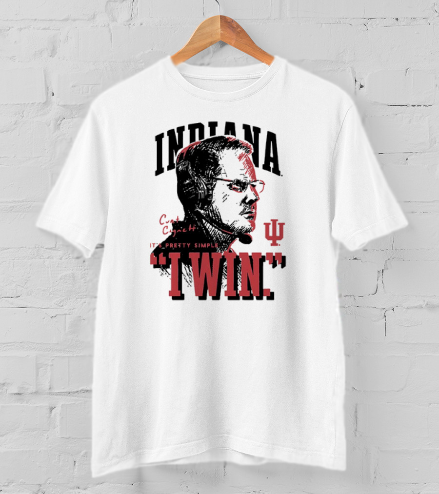 Indiana Hoosiers Football Curt Cignetti It's Pretty Simple I Win Vintage T-Shirt