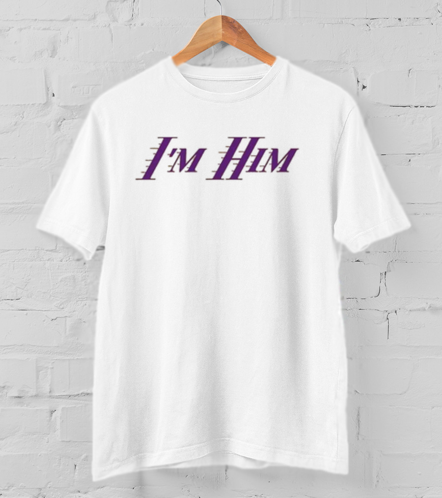 I'm Him Austin Reaves Los Angeles Lakers T-Shirt