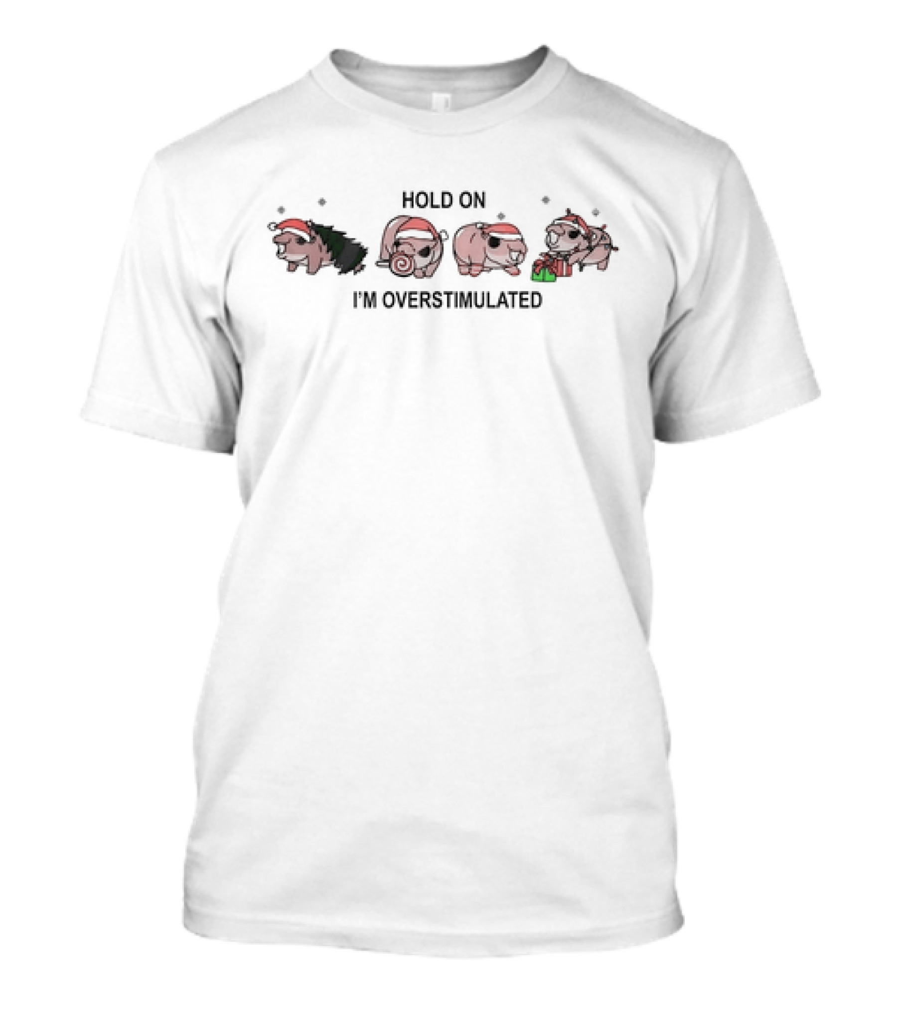 Moo Deng Hold On I'm Overstimulated Santa Hat Pigs Christmas Tree Gifts T-Shirt
