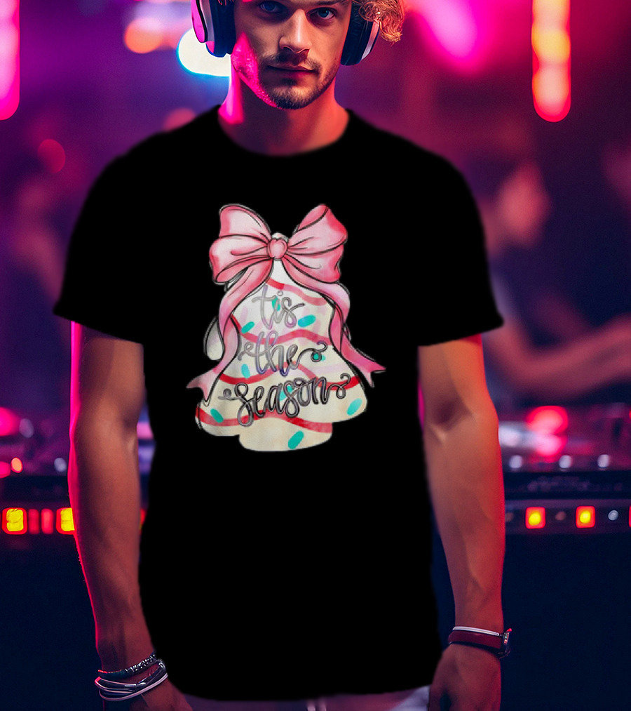 Tis The Season Christmas Tree Cakes Pink Bow T-Shirt