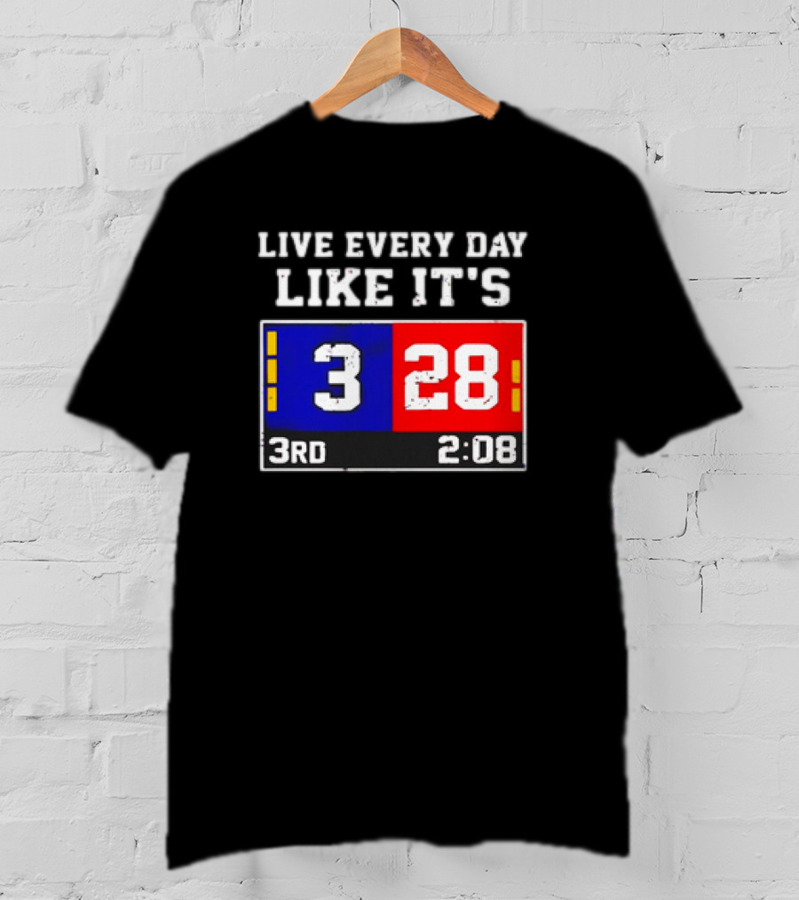 Live Every Day Like It's 3 28 3rd 2:08 New England Patriots Atlanta Falcons T-Shirt