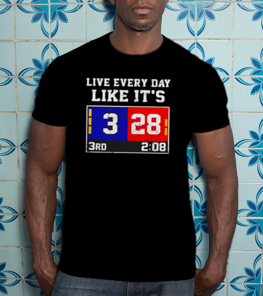 Live Every Day Like It's 3 28 3rd 2:08 New England Patriots Atlanta Falcons T-Shirt