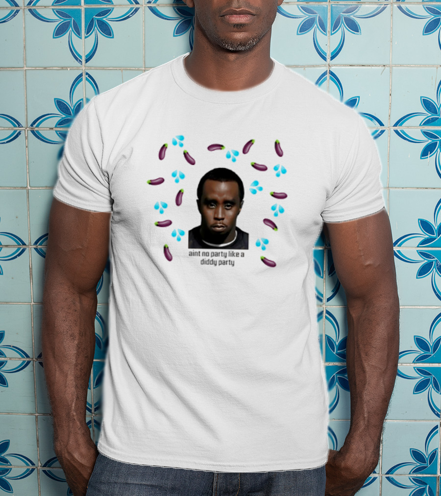 Ain't No Party Like A Diddy Party Meme Eggplant Emoji Face T-Shirt