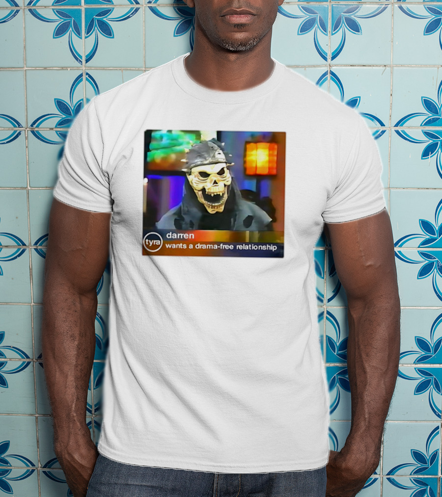 Tyra Darren Wants A Drama-Free Relationship Skeleton Mask T-Shirt