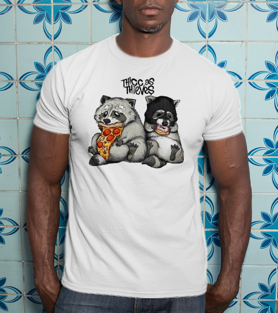 Thicc As Thieves Raccoon Eat Pizza And Donut T-Shirt