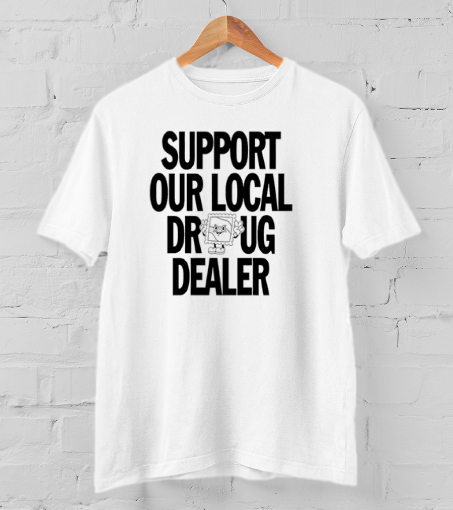SUPPORT OUR LOCAL DRUG DEALER Funny Ramen Noodles Meme T-Shirt