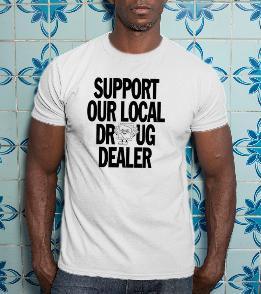 SUPPORT OUR LOCAL DRUG DEALER Funny Ramen Noodles Meme T-Shirt