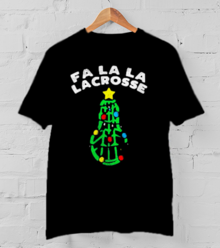 Fa La La Lacrosse Christmas Tree Holiday Sports T-Shirt
