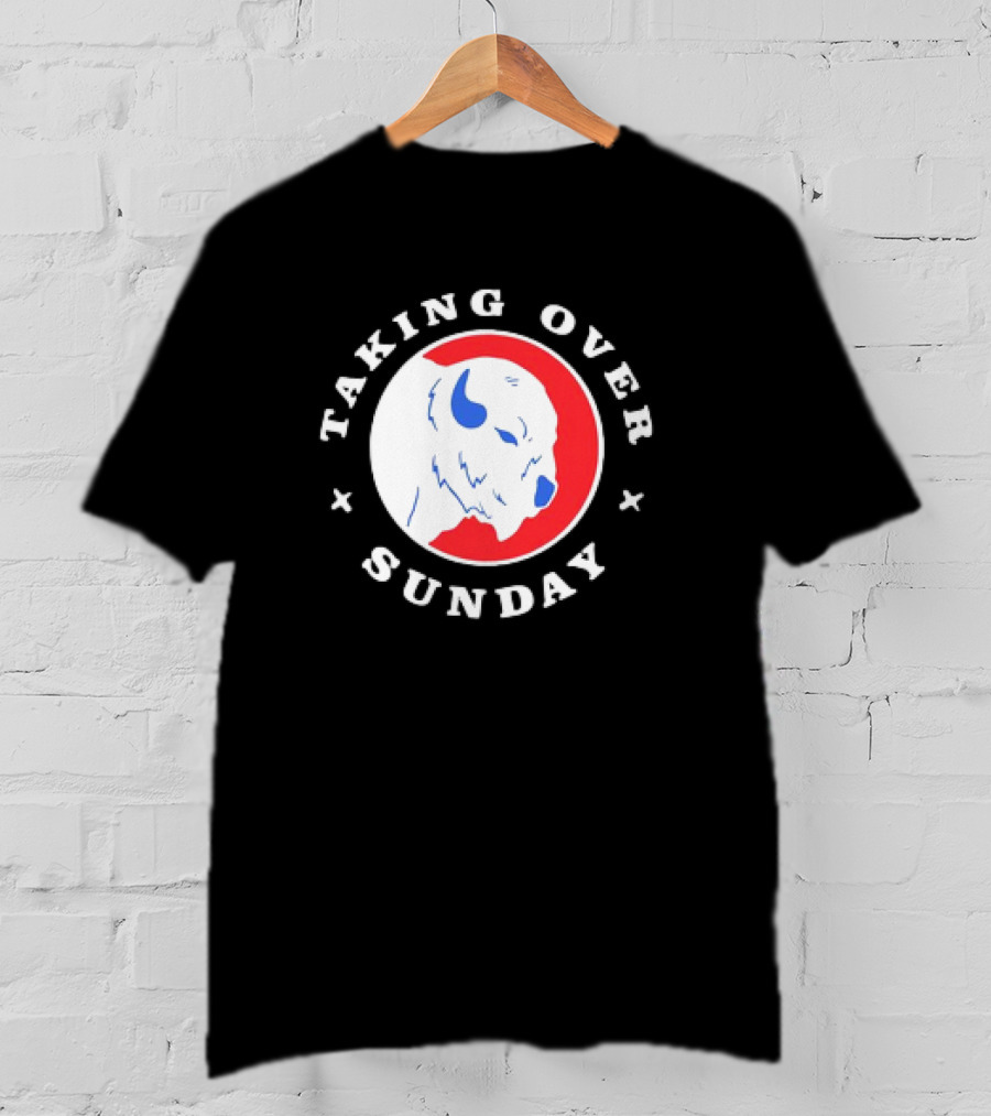 Taking Over Sunday Buffalo Bills Red And Blue Buffalo T-Shirt