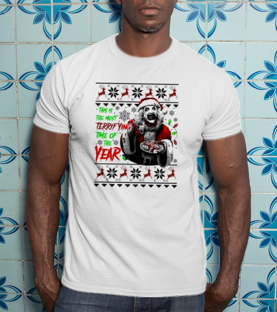 The Most Terrifying Time Of The Year Art The Clown Santa Christmas T-Shirt