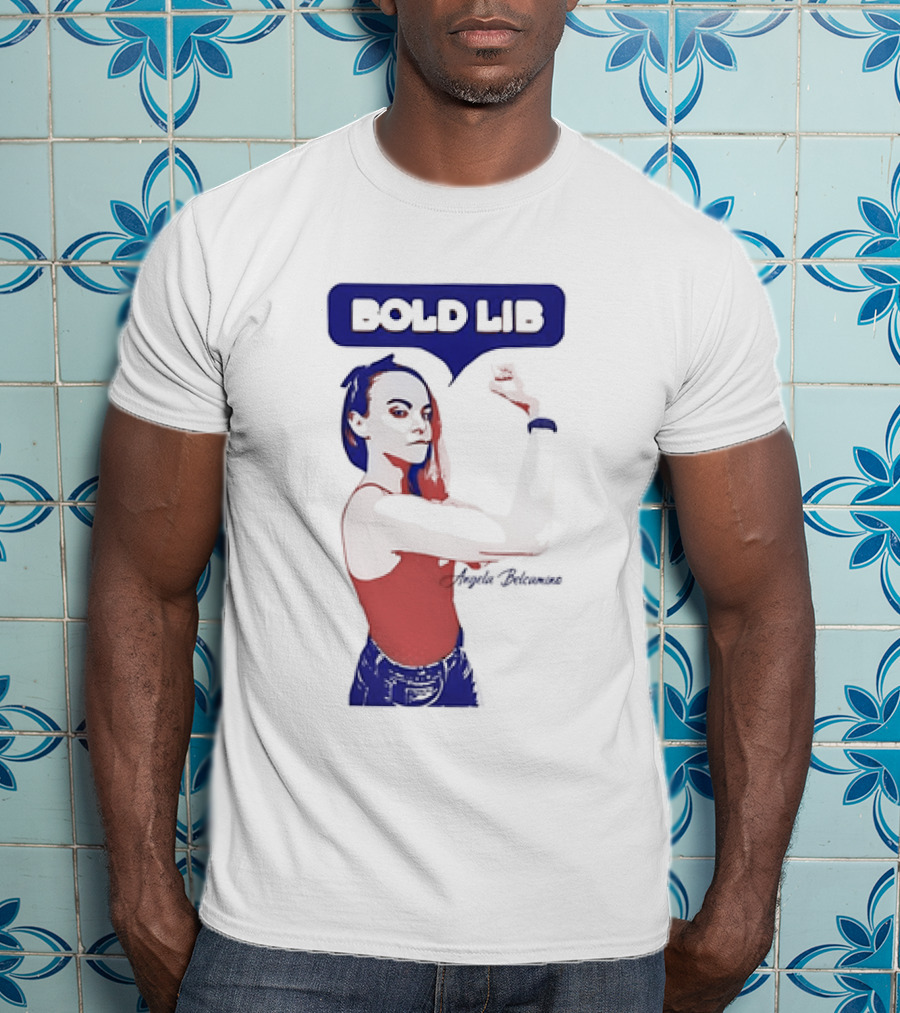 Bold Lib Angela Belcamino Retro Style Empowerment T-Shirt
