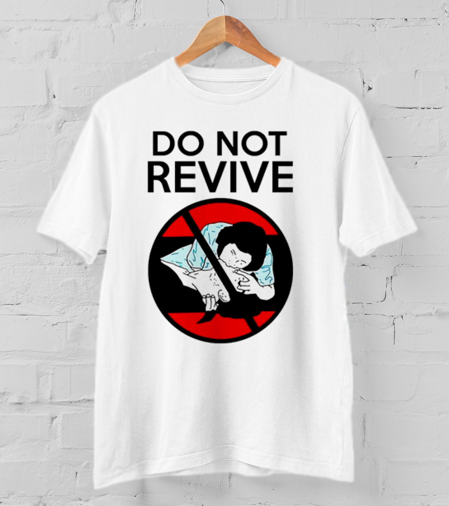 Do Not Revive CPR Parody Red Circle Cross T-Shirt