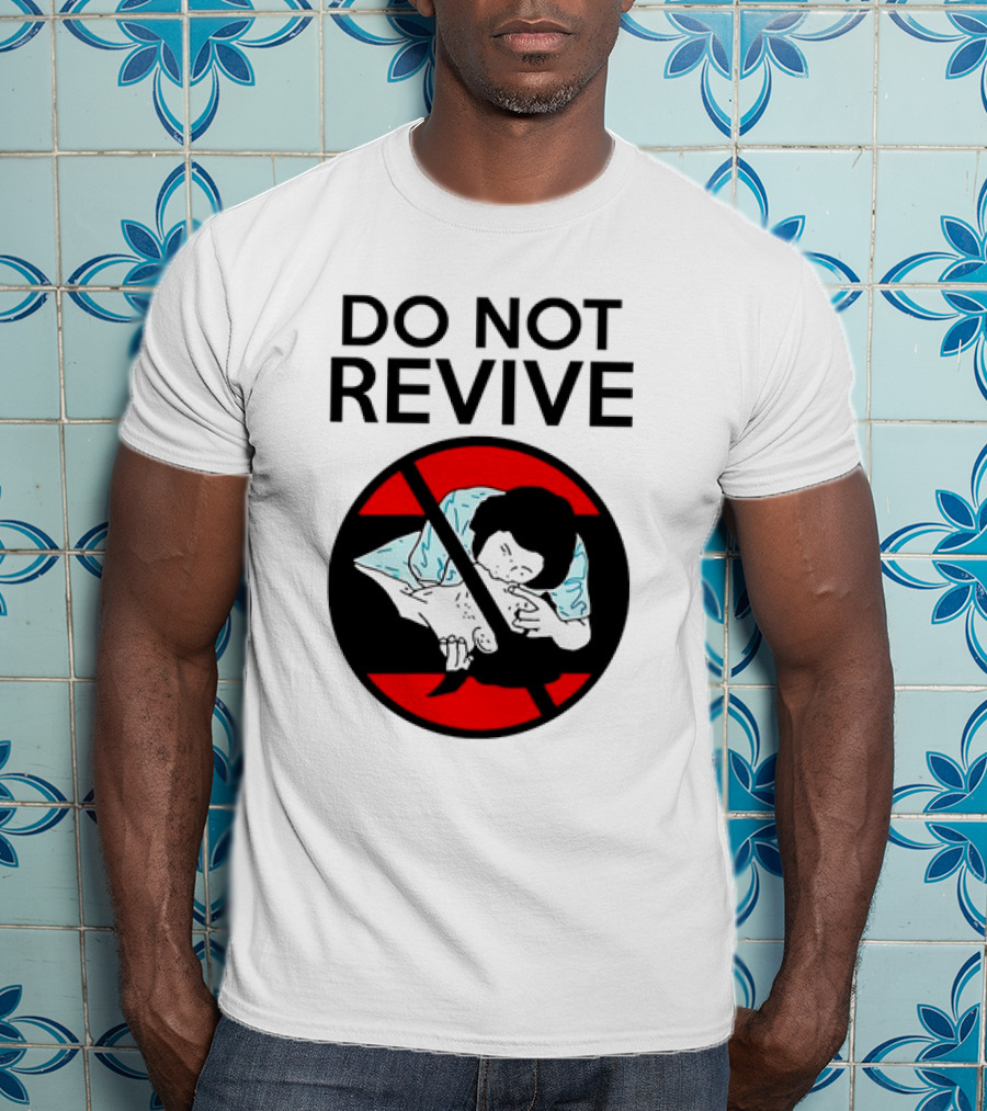 Do Not Revive CPR Parody Red Circle Cross T-Shirt