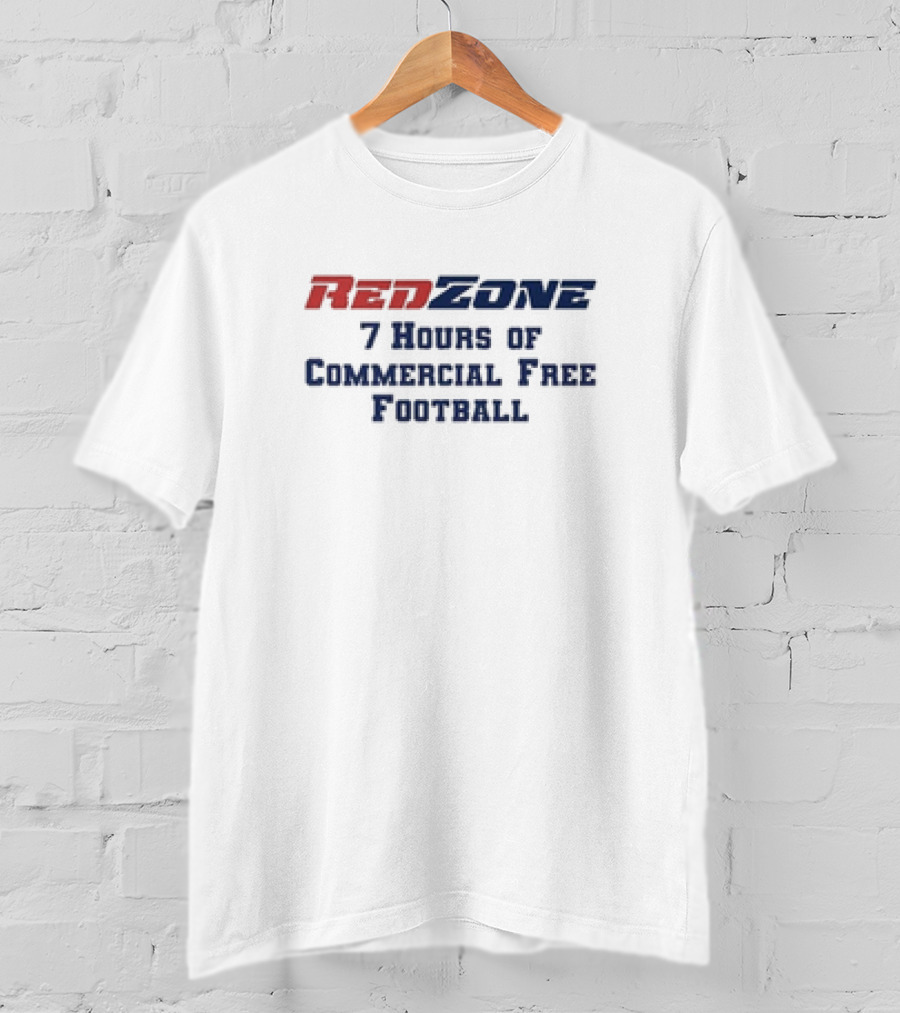 RedZone NFL 7 Hours Of Commercial Free Football Game Day T-Shirt