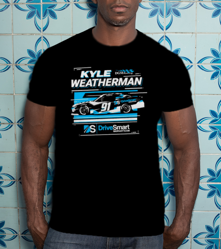 Kyle Weatherman 91 DGM Racing DriveSmartWARRANTY.COM T-Shirt