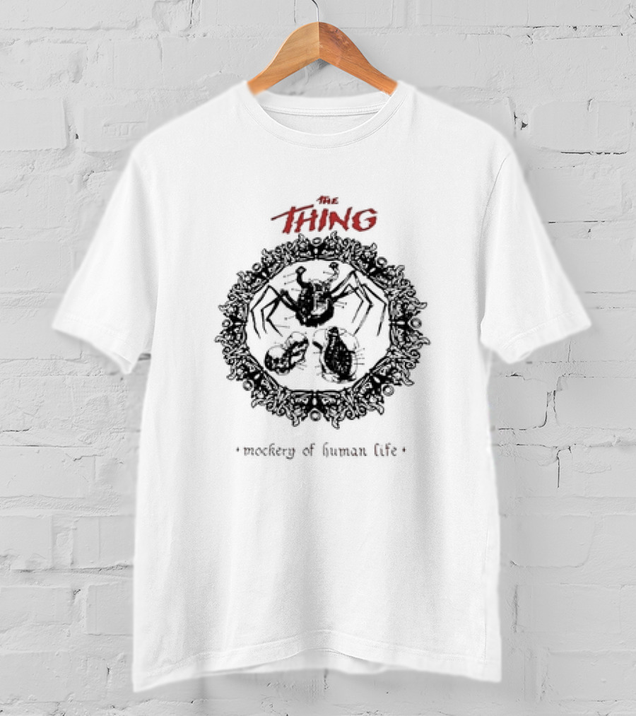 The Thing Mockery Of Human Life Retro Horror T-Shirt