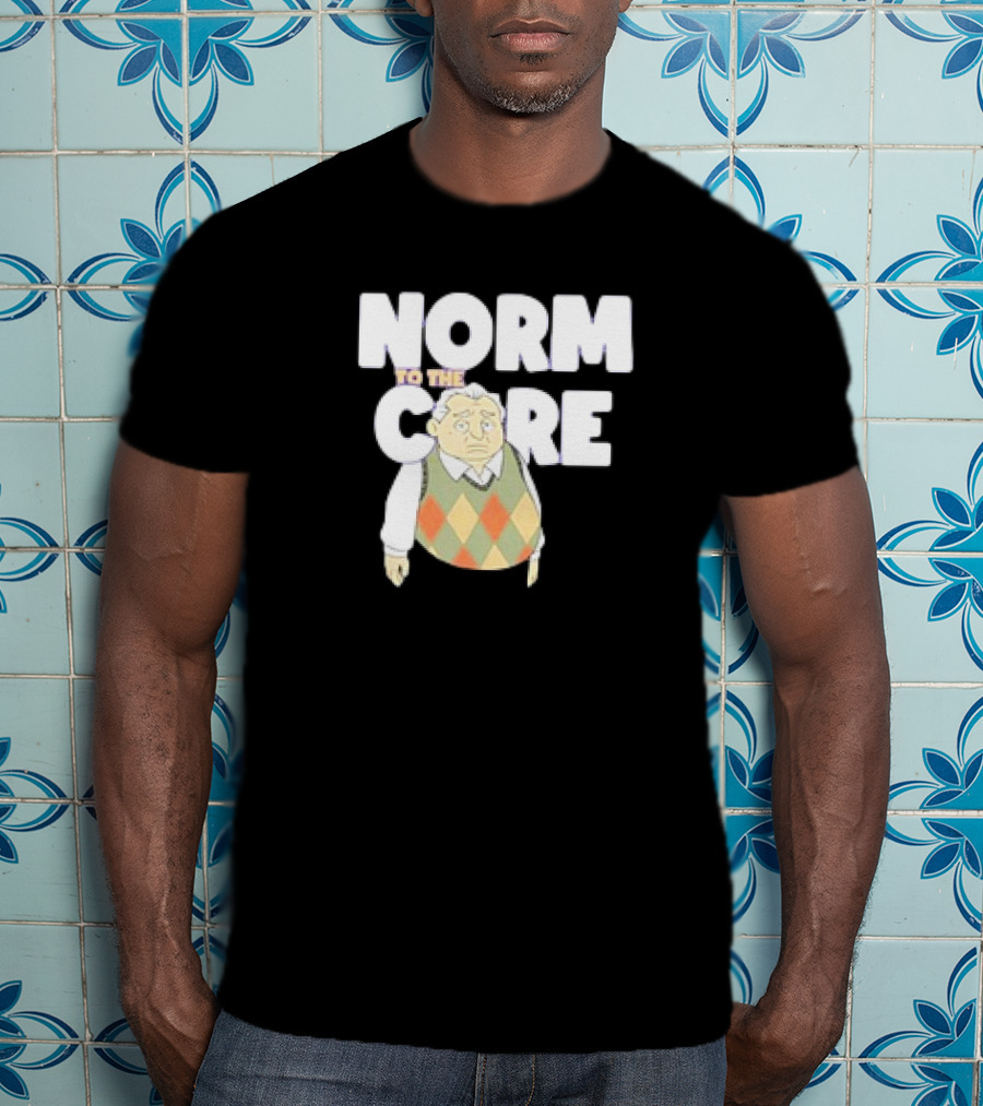 Norm To The Core The New Norm Show T-Shirt