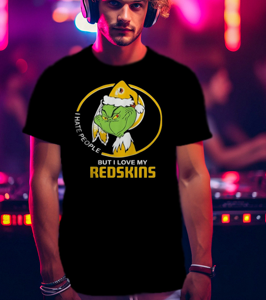 I Hate People But I Love My Redskins Grinch Christmas T-Shirt
