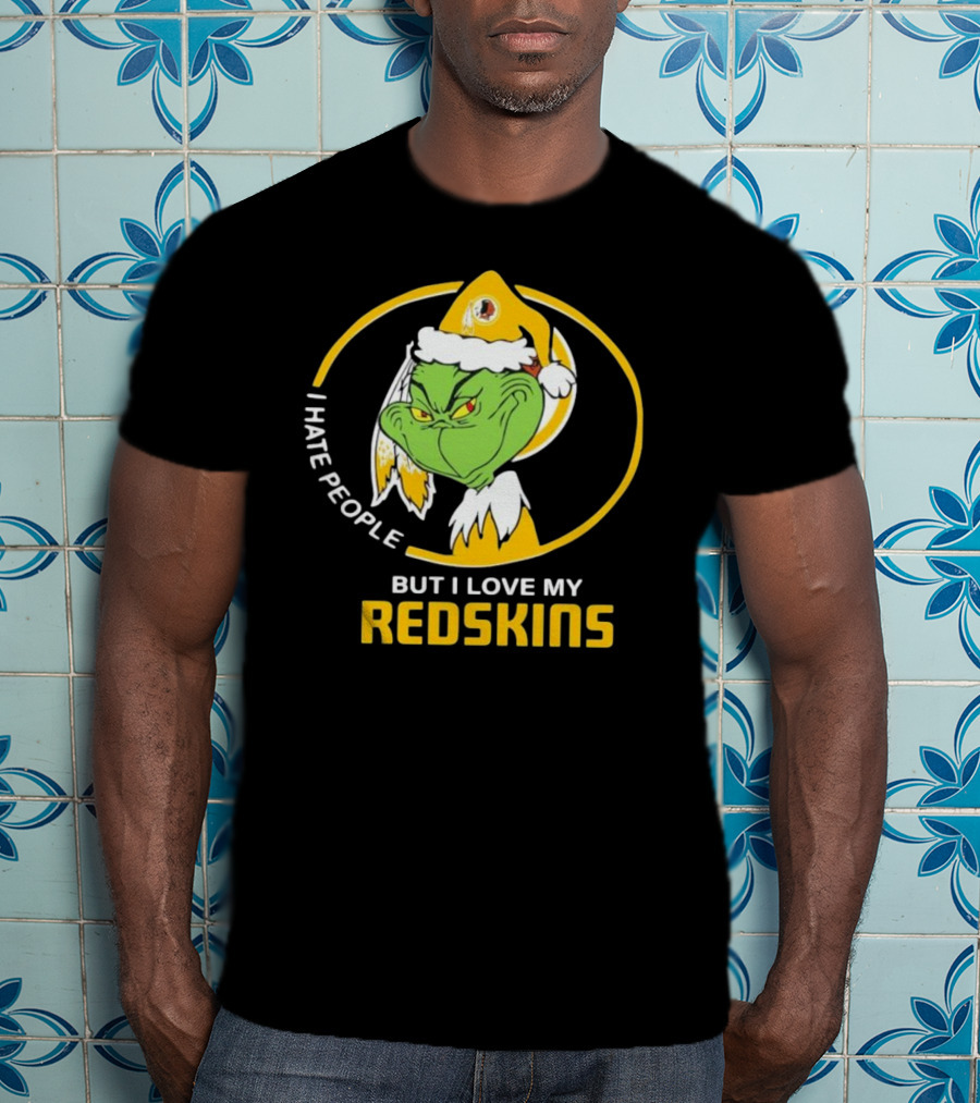 I Hate People But I Love My Redskins Grinch Christmas T-Shirt