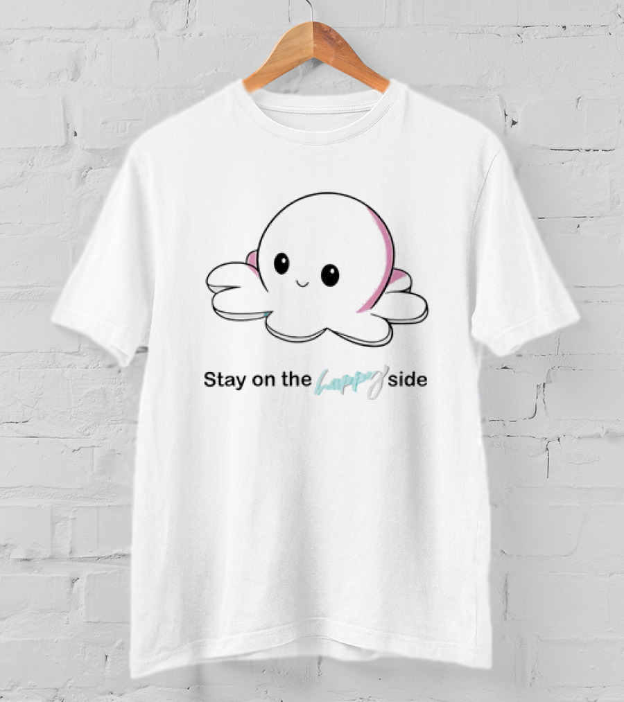 Stay On The Happy Side Pulpo Mood T-Shirt