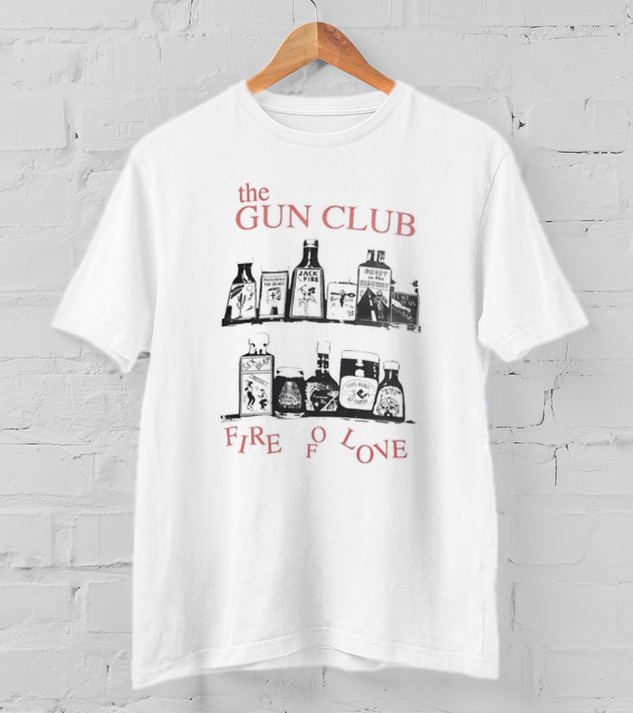 The Gun Club Fire Of Love Bottle Shelf T-Shirt
