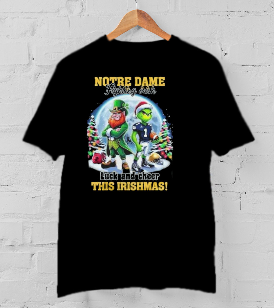 Notre Dame Fighting Irish Luck And Cheer This Irishmas With Christmas Characters T-Shirt