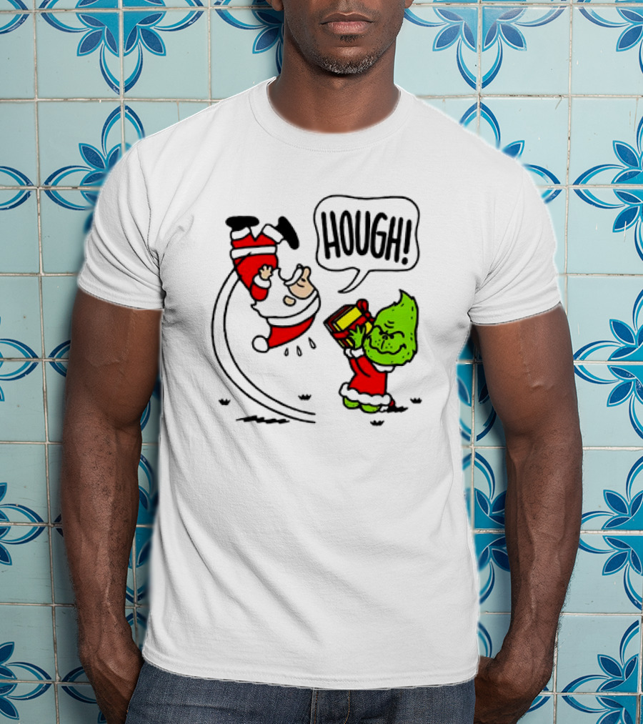 Santa Claus And The Grinch Hough Christmas Peanuts Crossover Not Your Gift T-Shirt