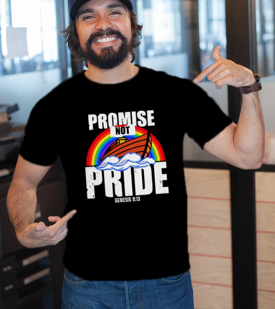 Promise Not Pride Genesis 9 13 Rainbow Ark T-Shirt