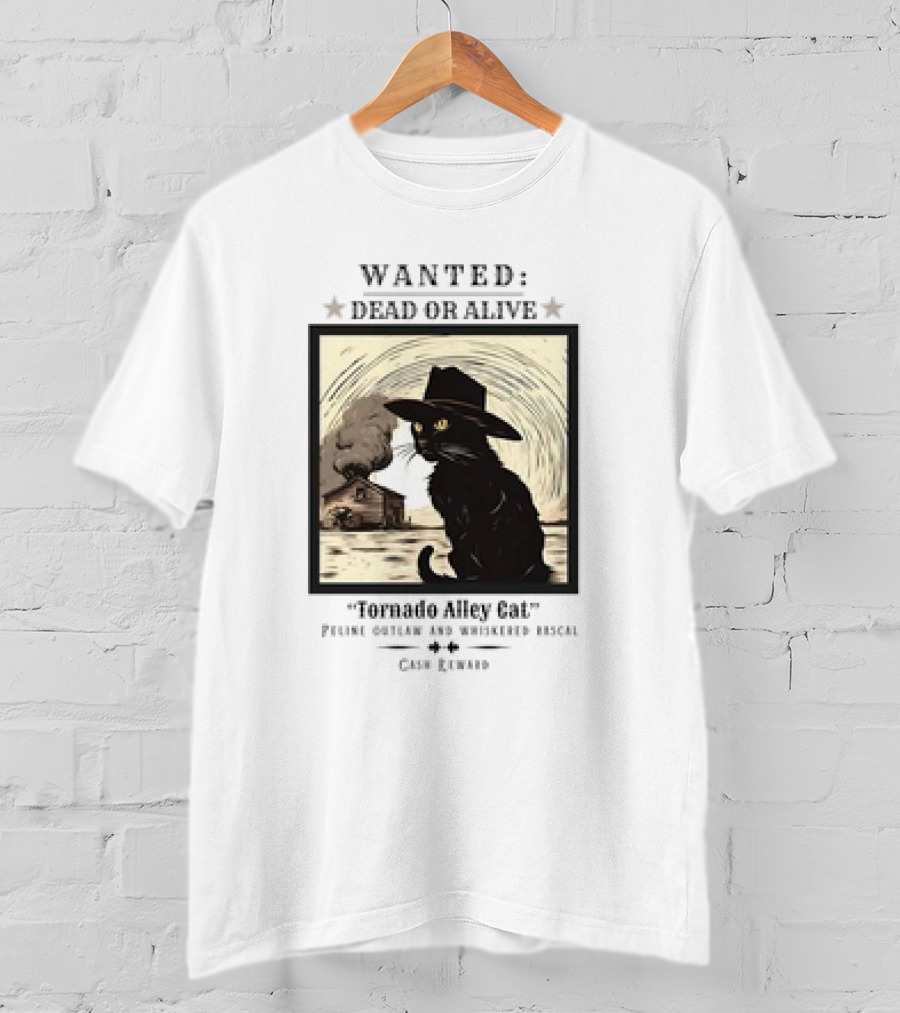 Wanted Dead Or Alive Tornado Alley Cat Oklahoma Whiskered Rascal Cowboy Twister Retro T-Shirt