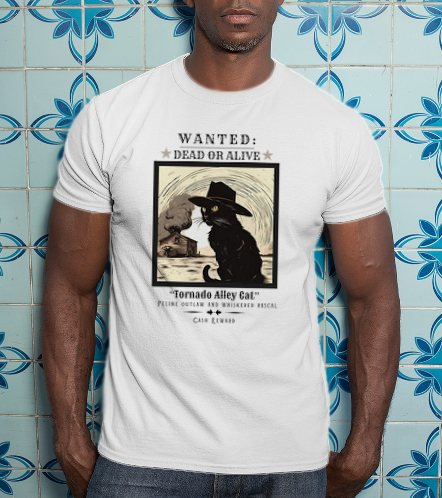 Wanted Dead Or Alive Tornado Alley Cat Oklahoma Whiskered Rascal Cowboy Twister Retro T-Shirt