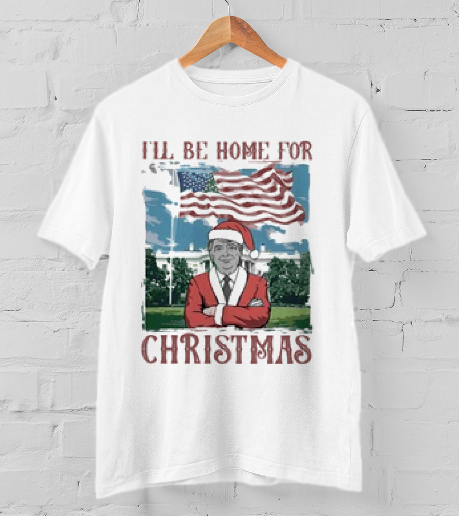 I'll Be Home For Christmas American Flag White House Santa Suit T-Shirt
