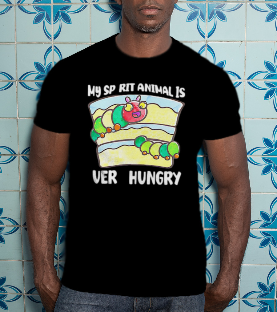 My Spirit Animal Is Very Hungry Caterpillar Cake Slice T-Shirt