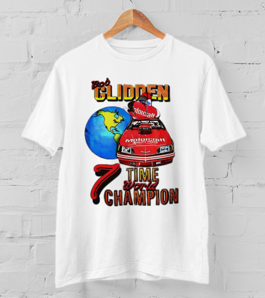 Bob Glidden Motorcraft Racing 7 Time World Champion T-Shirt