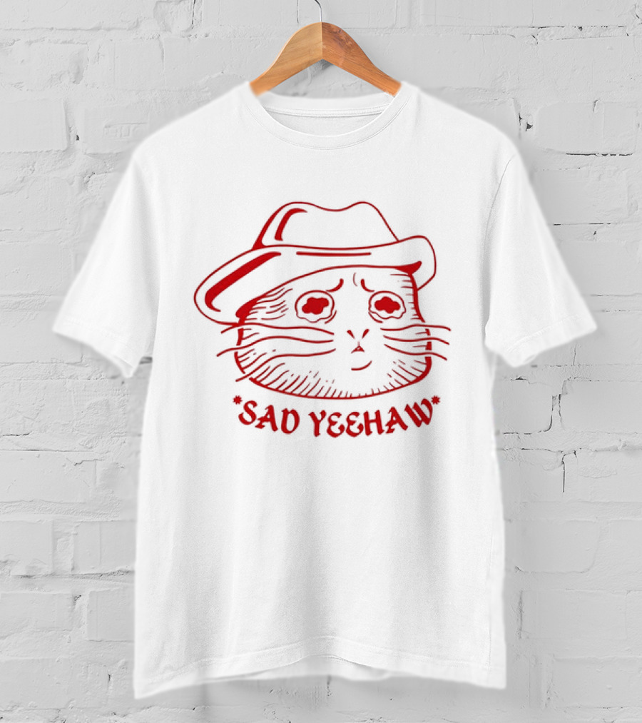 Sad Cat In Cowboy Hat Sad Yeehaw T-Shirt