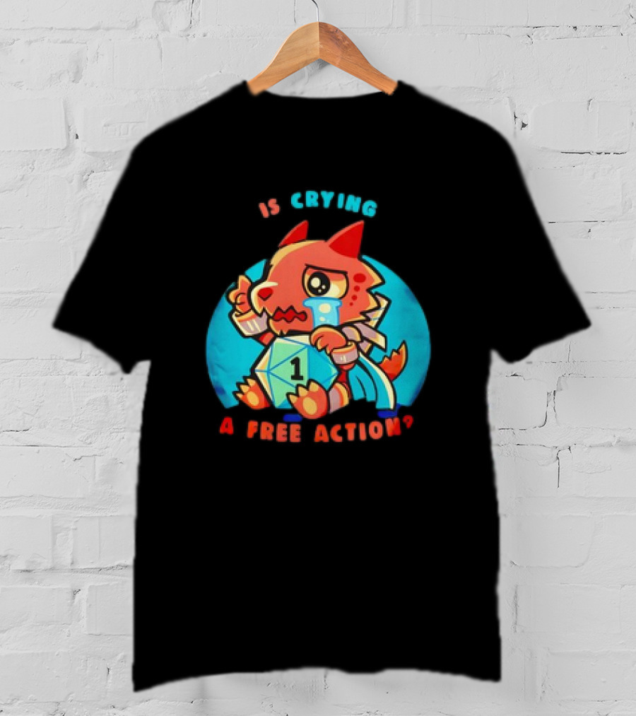 Dragon Crying Is A Free Action D20 Dice Game Humor T-Shirt