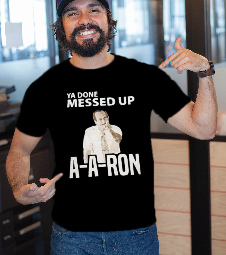 Ya Done Messed Up A-A-Ron Key And Peele Sketch Iconic T-Shirt