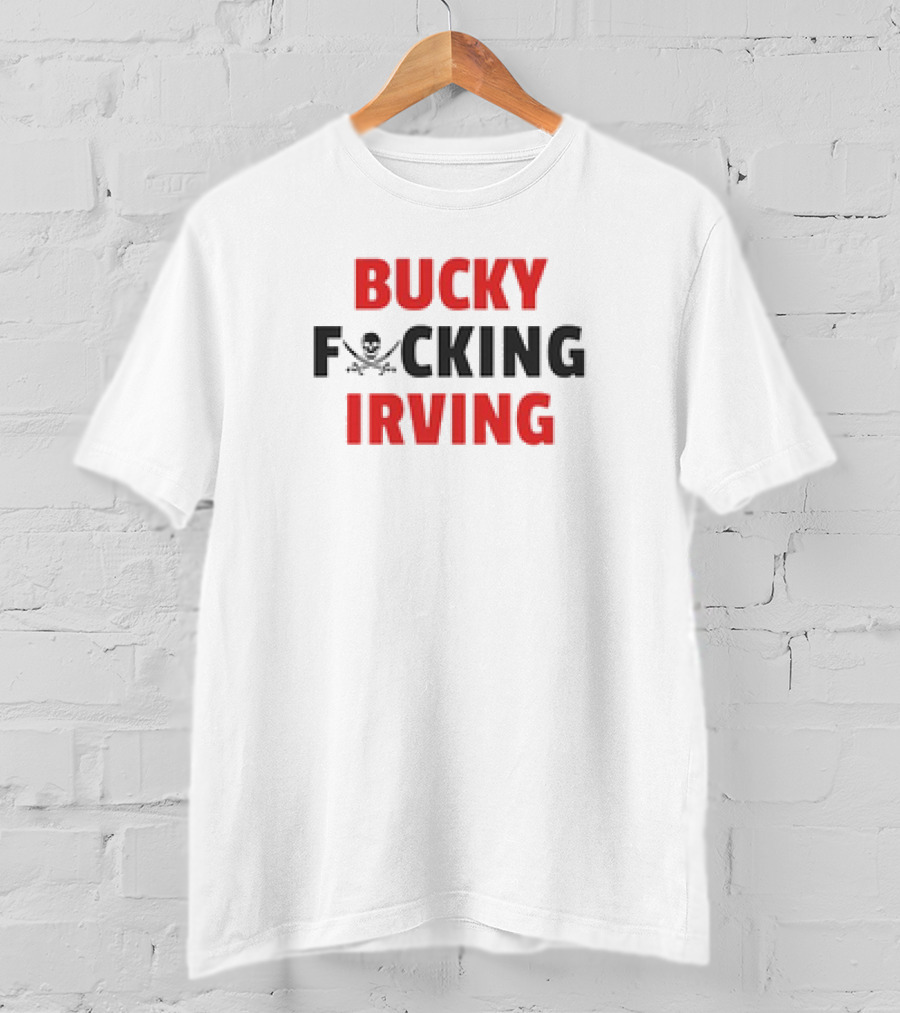 Bucky Fcking Irving Bucs Tampa Bay T-Shirt