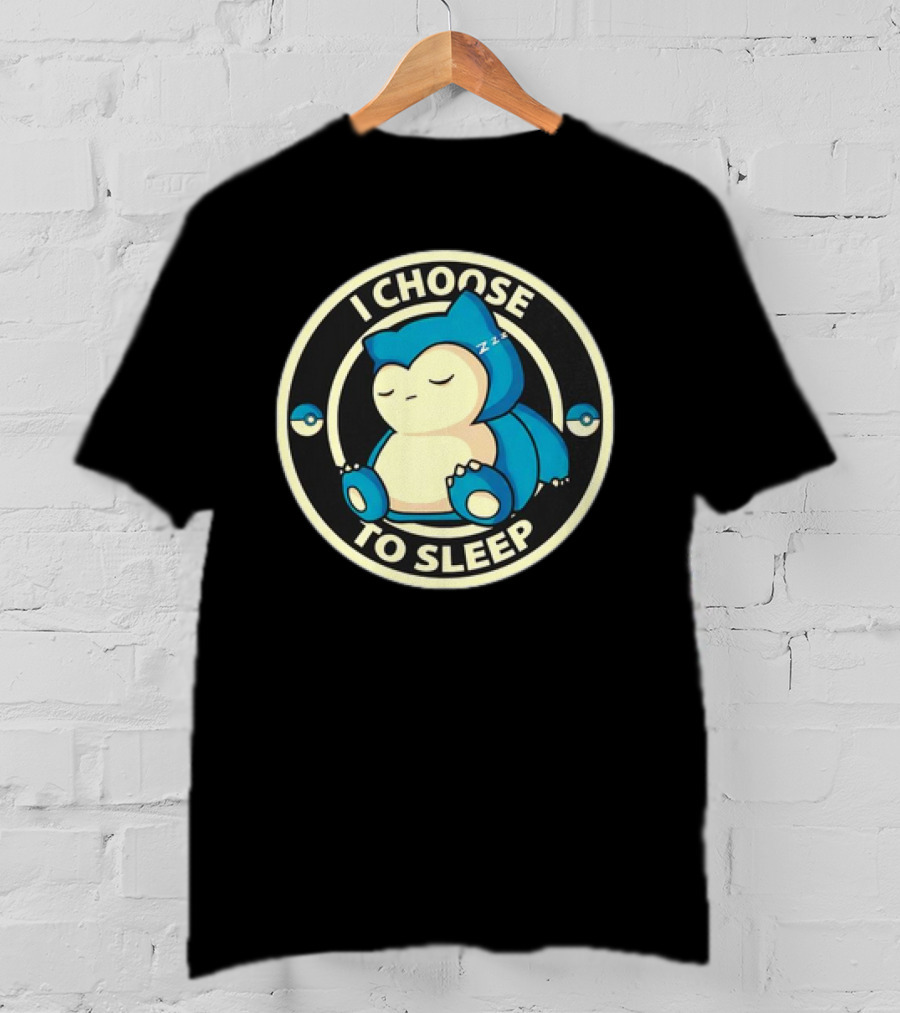 I Choose To Sleep Snorlax Pokémon T-Shirt