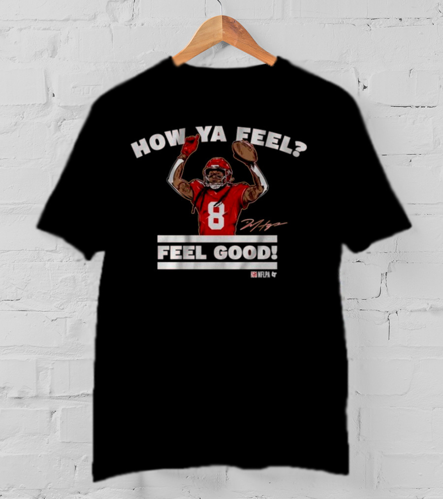 How Ya Feel Feel Good NFLPA Deandre Hopkins Signature 8 T-Shirt