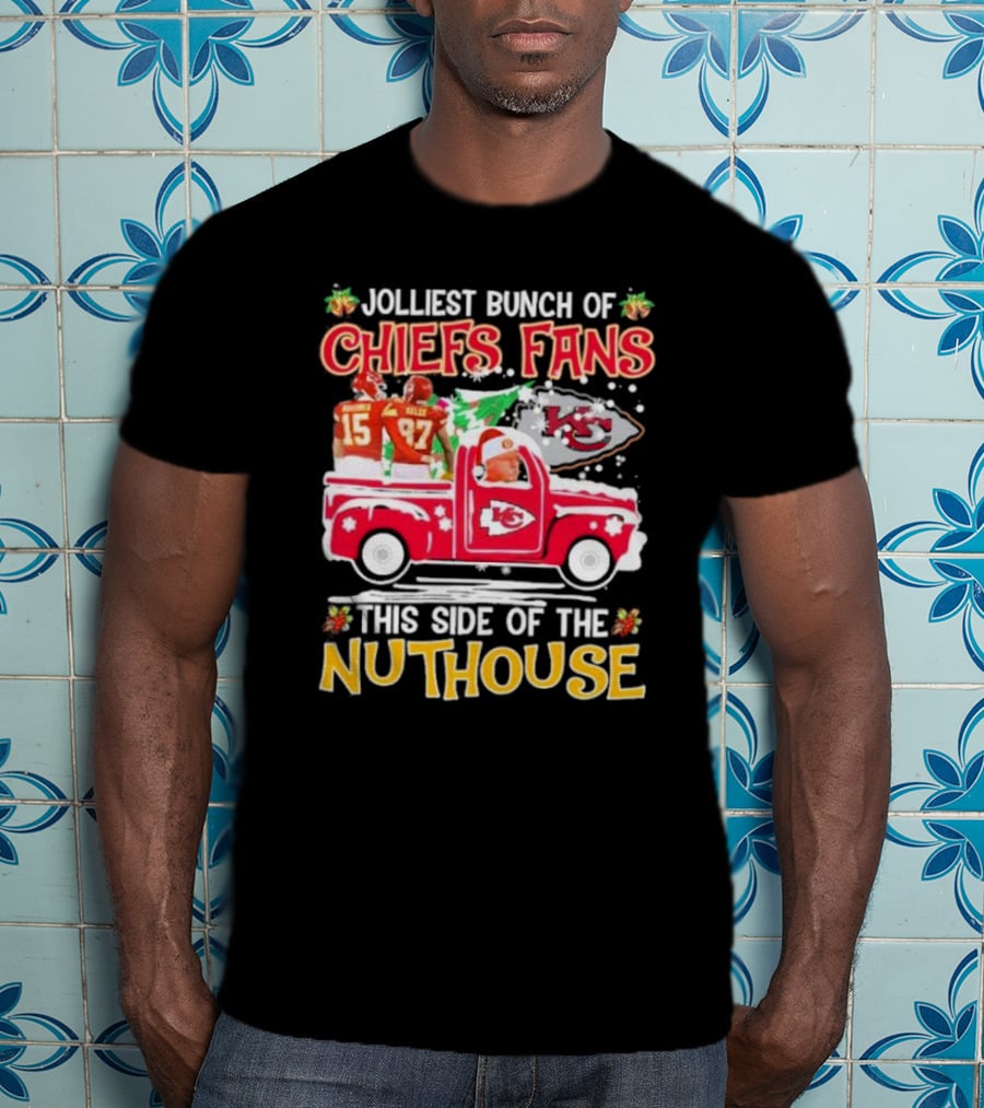 Jolliest Bunch Of Chiefs Fans This Side Of The Nuthouse Christmas Mahomes Kelce Reid KC T-Shirt