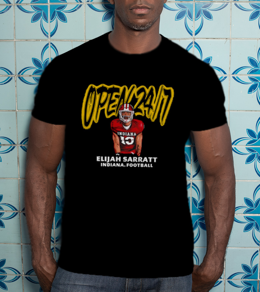 Open 24 7 Elijah Sarratt Indiana Football Player Number 10 T-Shirt