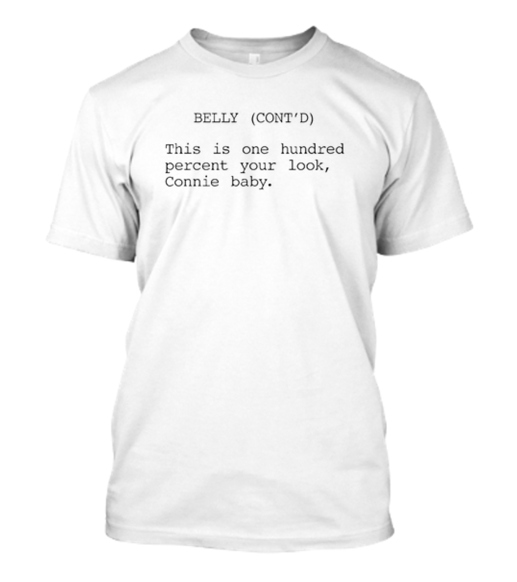 BELLY CONT'D This Is One Hundred Percent Your Look Connie Baby T-Shirt