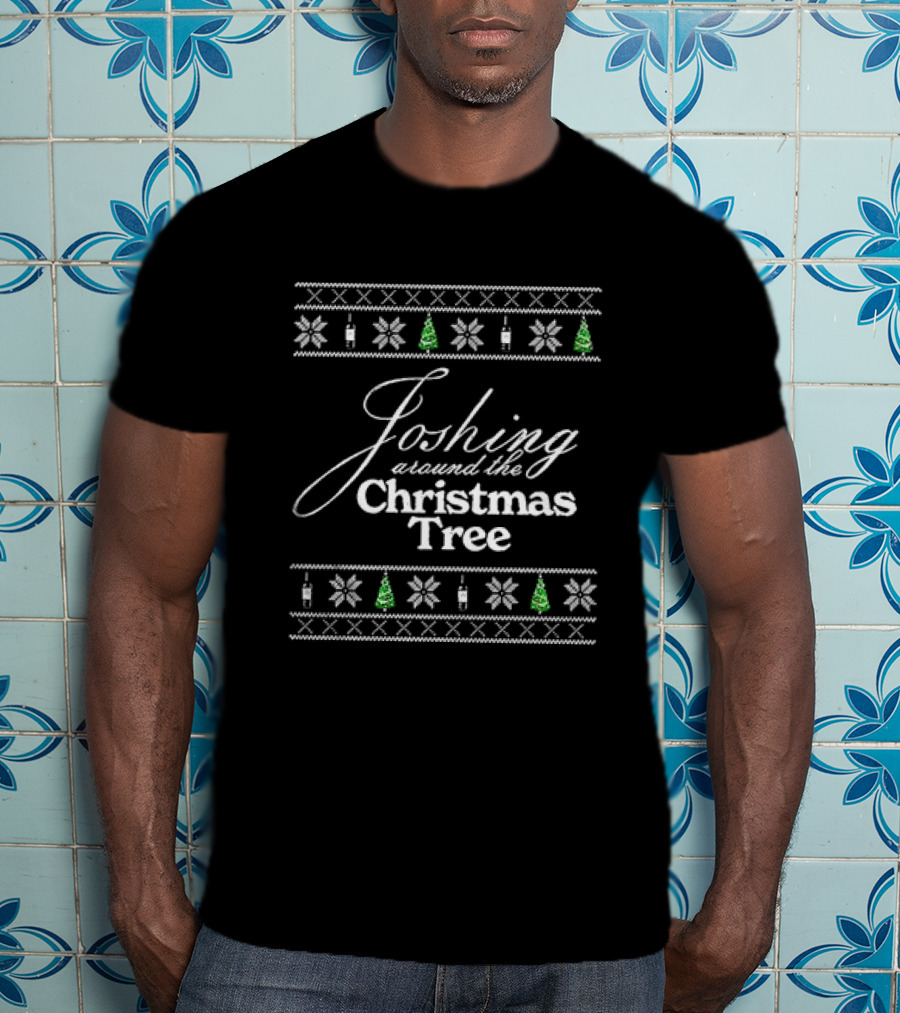 Joshing Around The Christmas Tree Holiday T-Shirt