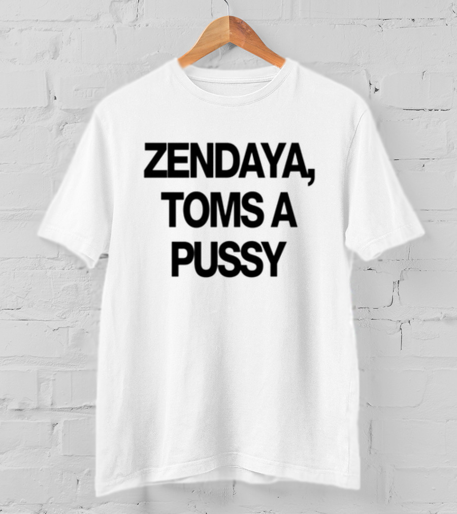 Zendaya Toms A Pussy T-Shirt