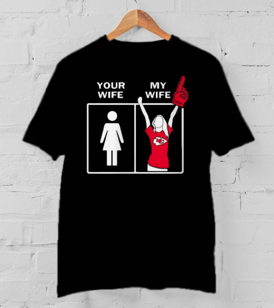 Your Wife My Wife Fan Girls Kansas City Chiefs Enthusiast T-Shirt