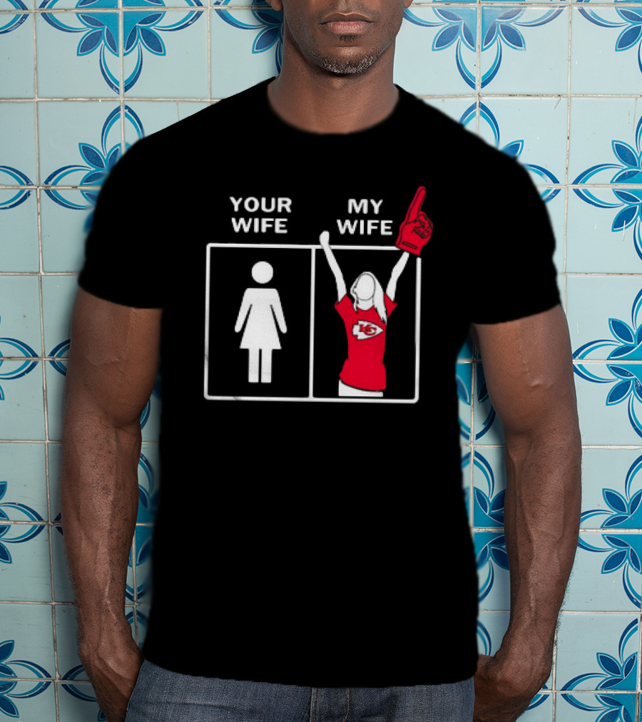 Your Wife My Wife Fan Girls Kansas City Chiefs Enthusiast T-Shirt
