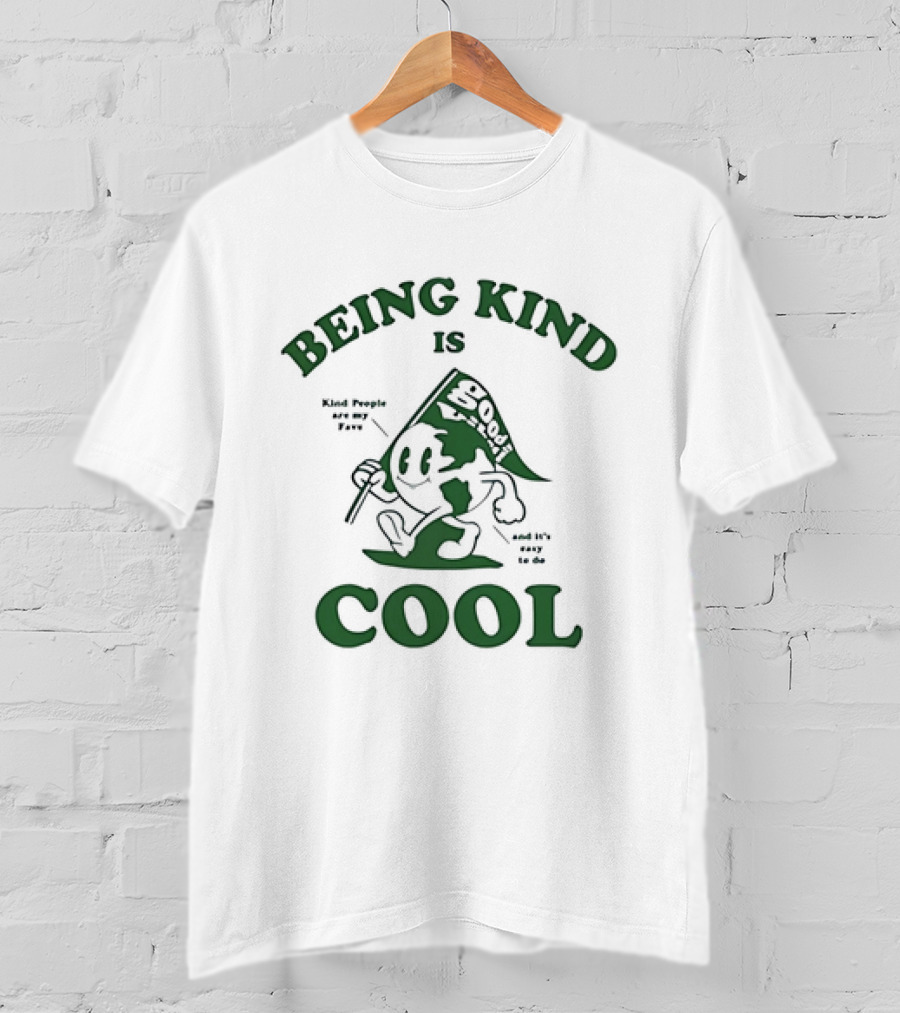 Being Kind Is Cool Good Vibe Flag With Kind People Are My Fav T-Shirt
