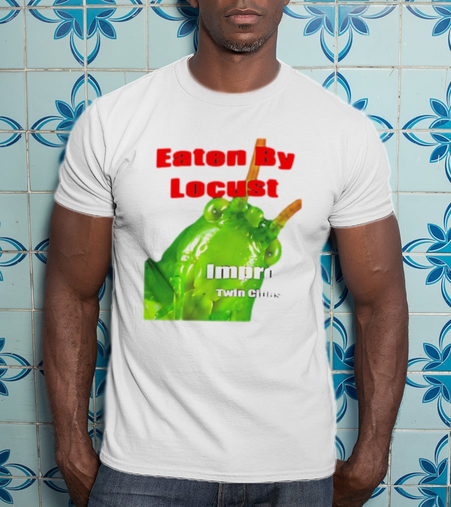 Eaten By Locust Improv Twin Cities T-Shirt